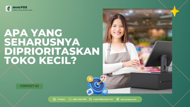 Apa yang Seharusnya Diprioritaskan Toko Kecil?
